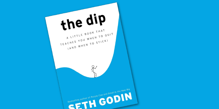 3 insegnamenti da the Dip di Seth Godin